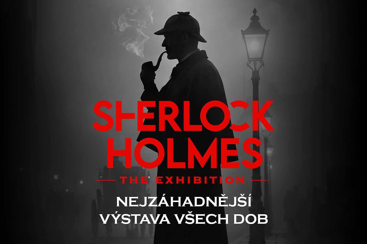 Sherlock Holmes: The Exhibition